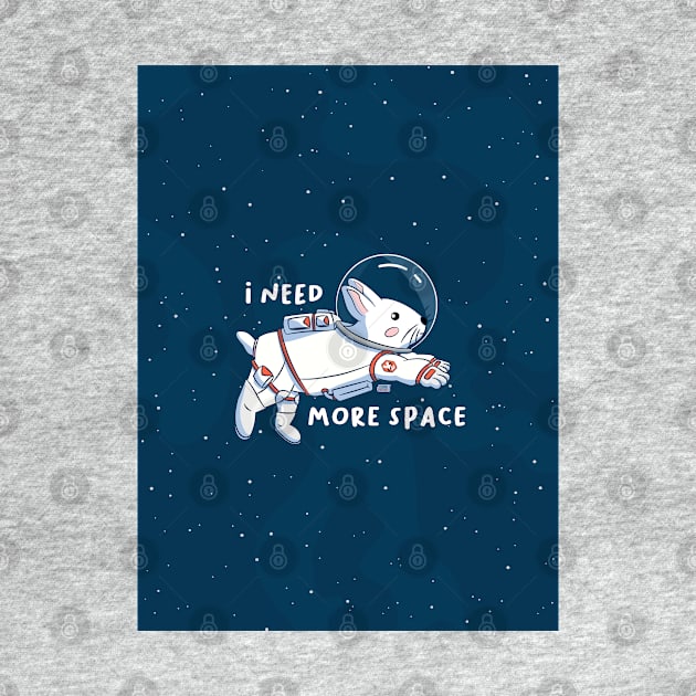 I Need More Space | Bunny Astronaut by Joabit Draws